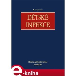 Dětské infekce - Helena Ambrožová, kolektiv e-kniha