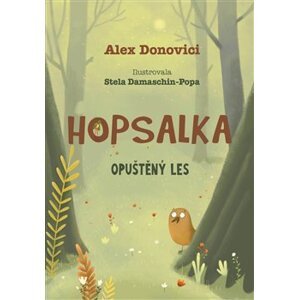 Hopsalka: Opuštěný les - Alex Donovici