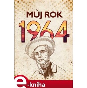 Můj rok 1964 - Martina Rybičková e-kniha