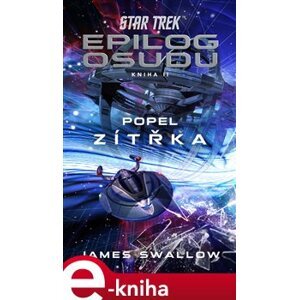 Star Trek: Epilog osudu - Popel zítřka - James Swallow e-kniha