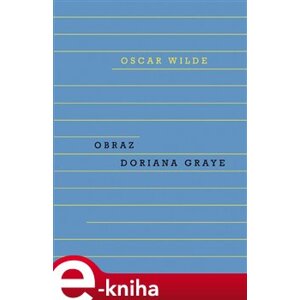 Obraz Doriana Graye - Oscar Wilde e-kniha