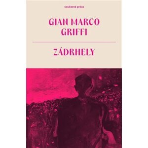 Zádrhely - Gian Marco Griffi