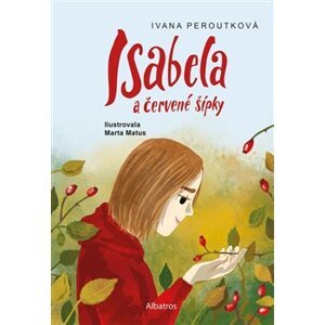 Isabela a červené šípky - Ivana Peroutková