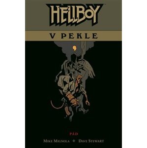 Hellboy v pekle 1: Pád - Mike Mignola