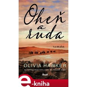 Oheň a ruda - Olivia Hawker e-kniha