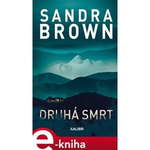Druhá smrt - Sandra Brown e-kniha