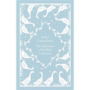 The Adventure of the Blue Carbuncle. Little Clothbound Classics - Arthur Conan Doyle