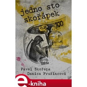 Jedno sto skořápek - Pavel Skořepa e-kniha