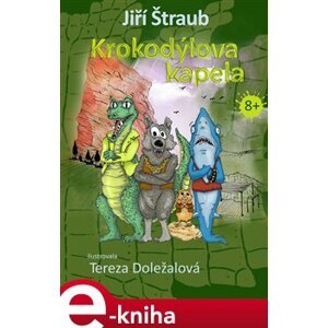 Krokodýlova kapela - Jiří Štraub e-kniha