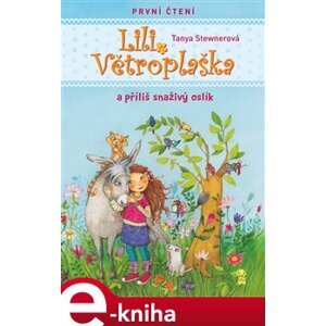 Lili Větroplaška a příliš snaživý oslík e-kniha