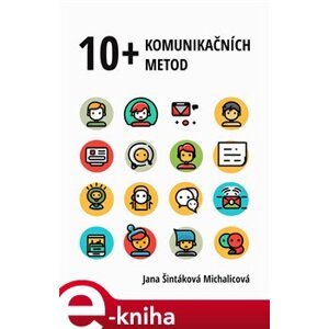 10+ komunikačních metod - Jana Šintáková Michalicová e-kniha