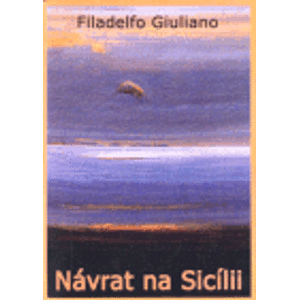 Návrat na Sicílii - Filadelfo Giuliano