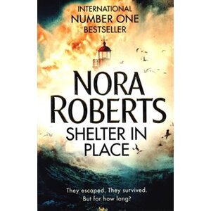 Shelter in Place - Nora Roberts