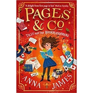 Tilly and the Bookwanderers (Pages & Co.) - Anna James