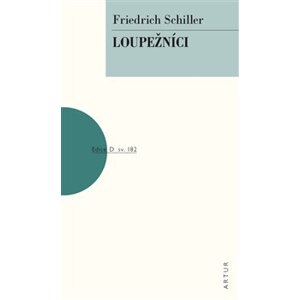 Loupežníci - Friedrich Schiller
