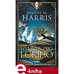Hymnus pro Lokiho - Joanne M. Harris e-kniha