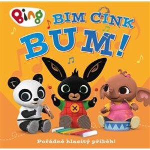 Bing - Bim Cink bum. Zvuková knížka - kolektiv