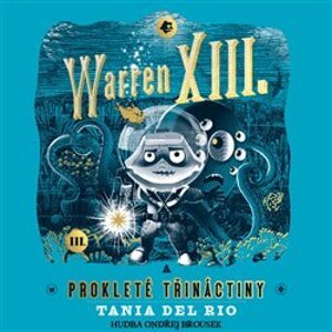 Warren XIII. a prokleté třináctiny, CD - Tania del Rio