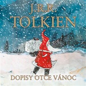 Dopisy Otce Vánoc, CD - J. R. R. Tolkien