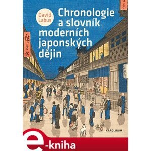 Chronologie a slovník moderních japonských dějin - David Labus e-kniha