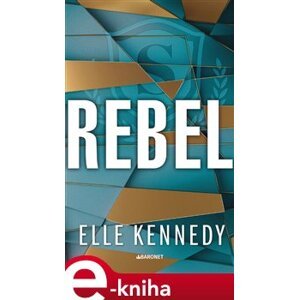 Rebel - Elle Kennedy e-kniha