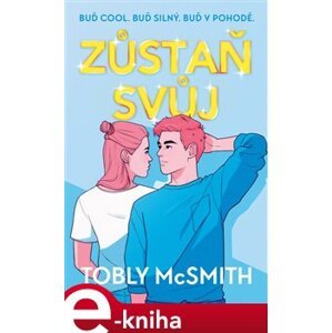 Zůstaň svůj - Tobly McSmith e-kniha