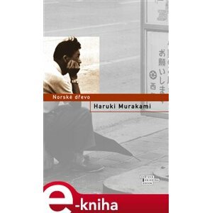 Norské dřevo - Haruki Murakami e-kniha