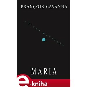 Maria - Francois Cavanna e-kniha