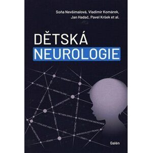 Dětská neurologie - Soňa Nevšímalová, Pavel Kršek, Vladimír Komárek, Jan Hadač