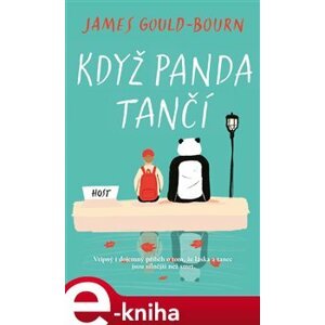 Když panda tančí - James Gould-Bourn e-kniha