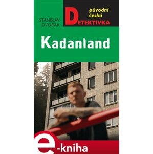 Kadanland - Stanislav Dvořák e-kniha