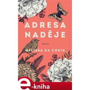 Adresa Naděje - Mélissa Da Costa e-kniha