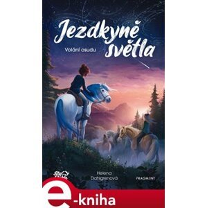 Jezdkyně světla - Volání osudu - Helena Dahlgren e-kniha