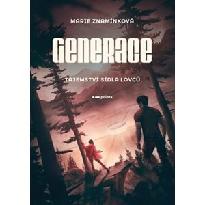 Generace: Tajemství sídla lovců - Marie Znamínková