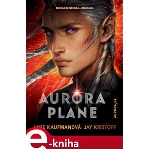 Aurora plane - Amie Kaufmanová, Jay Kristoff e-kniha