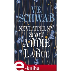 Neviditelný život Addie LaRue - Victoria Schwabová e-kniha