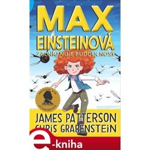 Max Einsteinová zachraňuje budoucnost - Chris Grabenstein, James Patterson e-kniha