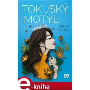 Tokijský motýl - Emiko Jeanová e-kniha