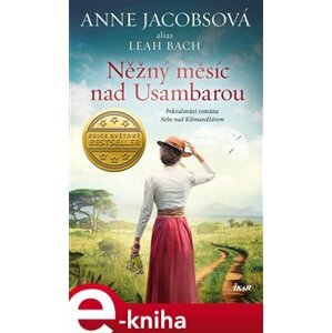 Něžný měsíc nad Usambarou - Anne Jacobsová, Leah Bach e-kniha