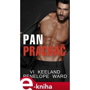 Pan Pracháč - Penelope Ward, Vi Keeland e-kniha