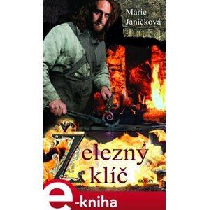 Železný klíč - Marie Janíčková e-kniha