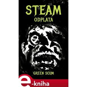 Steam - Odplata - Green Scum e-kniha