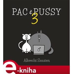 PAC & PUSSY 3 - Albrecht Smuten e-kniha