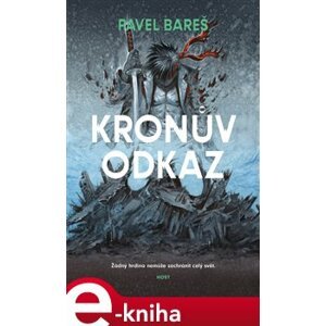 Kronův odkaz - Pavel Bareš e-kniha