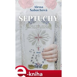 Šeptuchy - Alena Sabuchová e-kniha