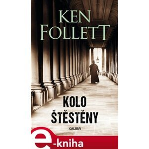 Kolo štěstěny - Ken Follett e-kniha