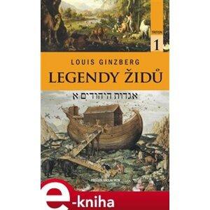 Legendy Židů - svazek 1 - Louis Ginzberg e-kniha