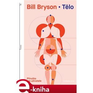 Tělo: příručka pro uživatele - Bill Bryson e-kniha