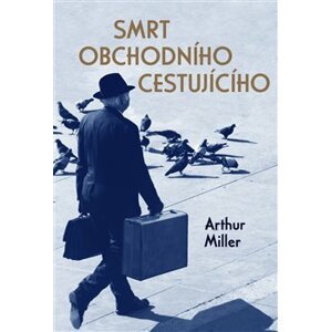 Smrt obchodního cestujícího - Arthur Miller