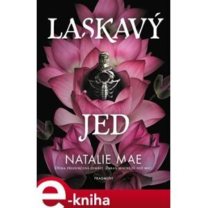 Laskavý jed - Natalie Mae e-kniha